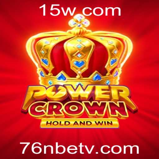 Descubra o Inovador Jogo PowerCrown: Uma Experiência Única com 76nbet
